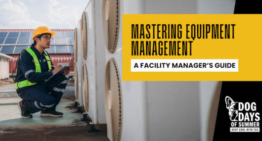 Mastering Equipment Management: A Facility Manager’s Guide